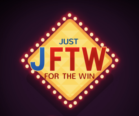 Just For The Win – JFTW